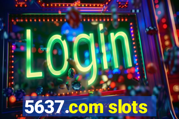 5637.com slots